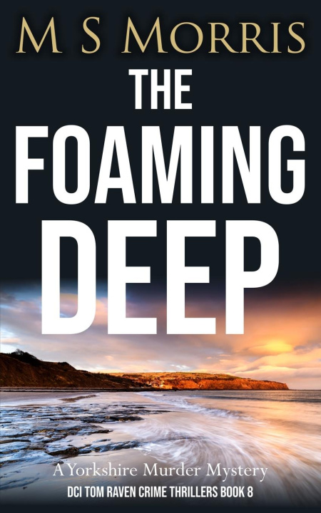 Knjiga The Foaming Deep M S Morris
