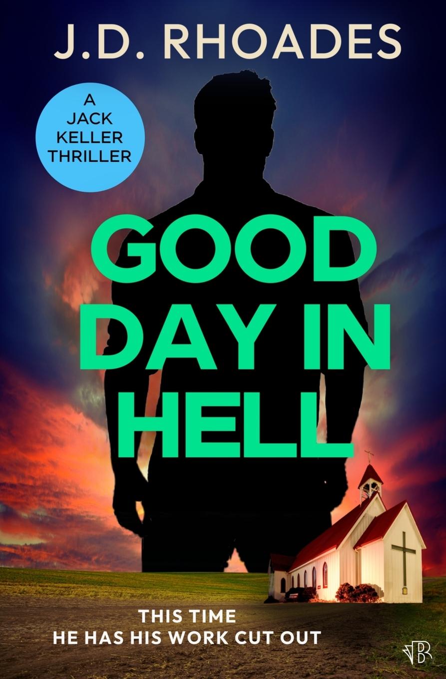 Book Good Day in Hell J.D. Rhoades