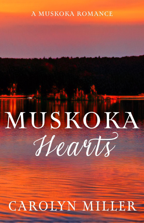 E-knjiga Muskoka Hearts Carolyn Miller