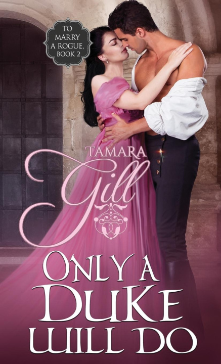 Boek Only a Duke Will Do Tamara Gill