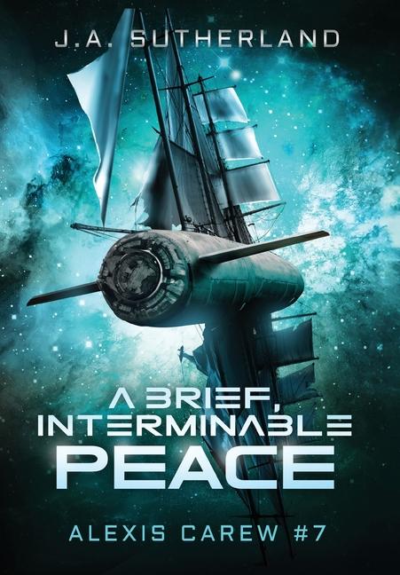 Buch A Brief, Interminable Peace J.A. Sutherland