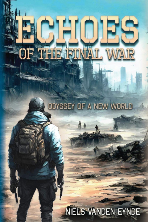 Book Echoes of the Final War Niels Vanden Eynde