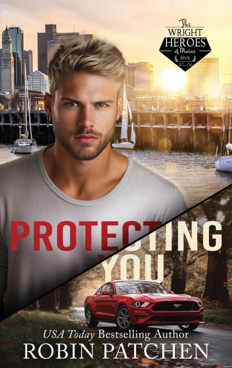 Kniha Protecting You Robin Patchen
