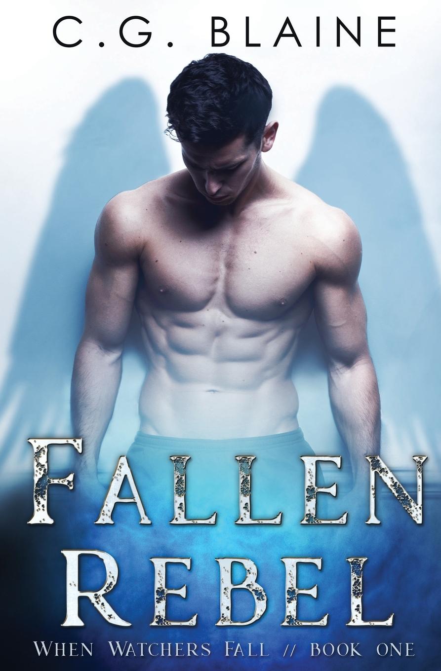 Kniha Fallen Rebel C.G. Blaine