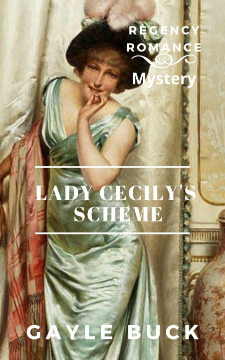 E-kniha Lady Cecily's Scheme Gayle Buck