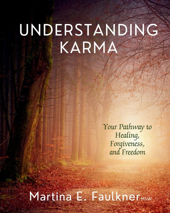 Knjiga Understanding Karma Martina E Faulkner