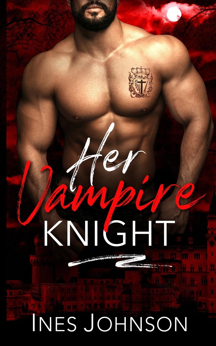 Kniha Her Vampire Knight Ines Johnson