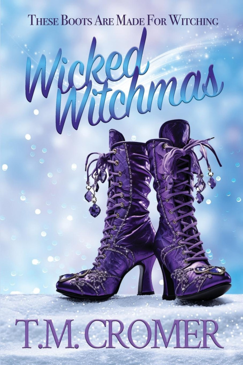Knjiga Wicked Witchmas T.M. Cromer