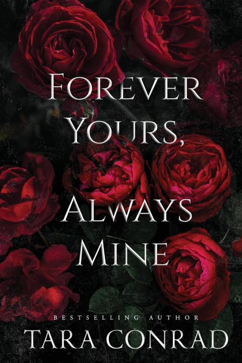 Knjiga Forever Yours Always Mine Tara Conrad