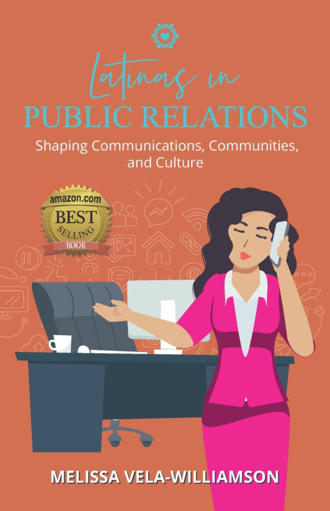 Knjiga Latinas in Public Relations Melissa Vela-Williamson