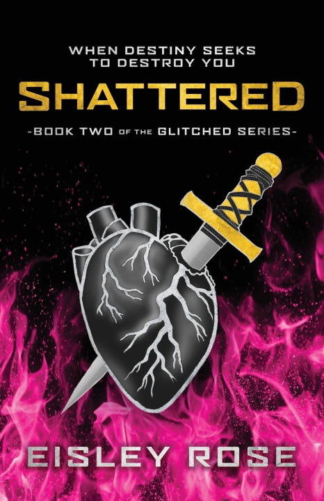Knjiga Shattered Eisley Rose