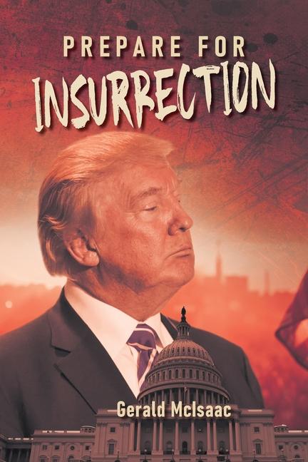 Knjiga Prepare for Insurrection Gerald McIsaac