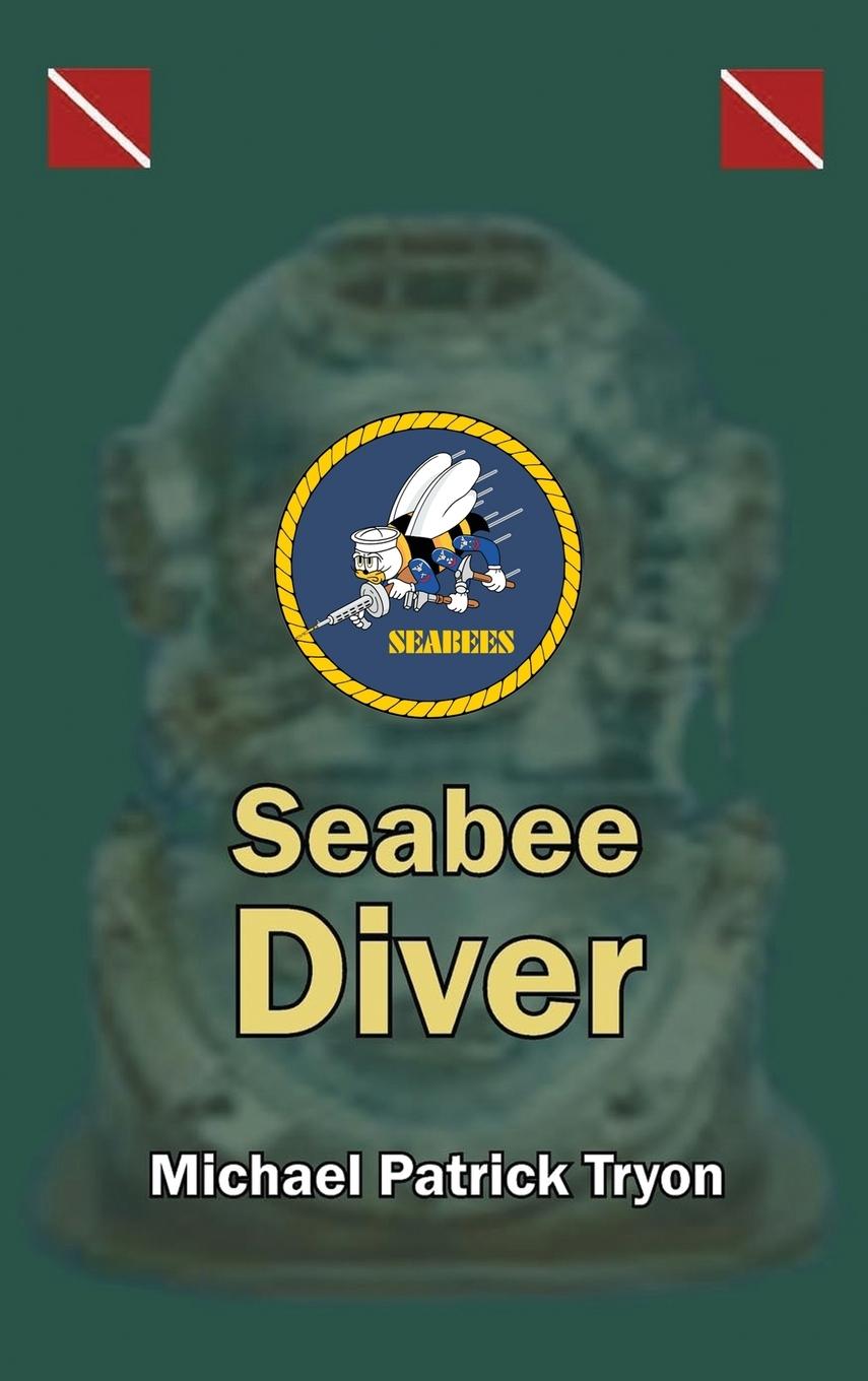Boek Seabee Diver Michael Patrick Tryon