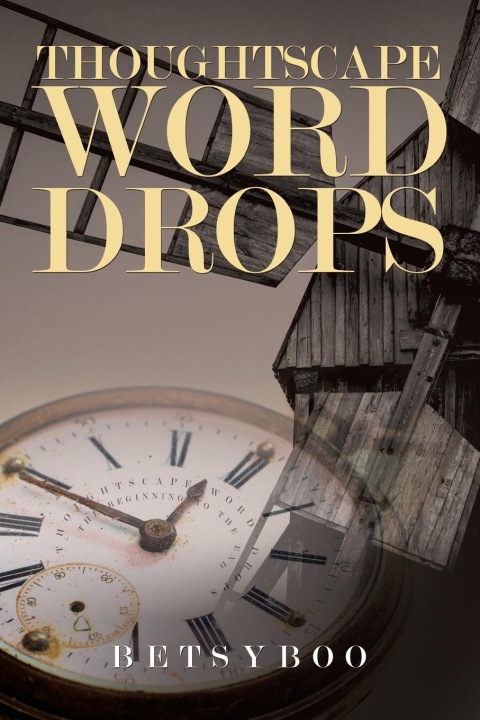 Knjiga Thoughtscape Word Drops Betsy Boo
