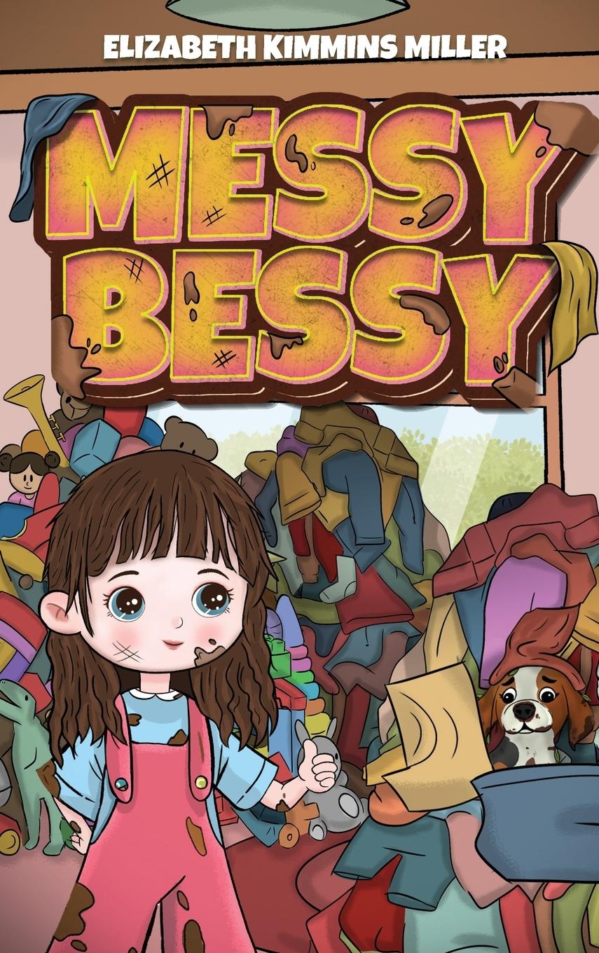 Boek Messy Bessy Elizabeth Kimmins Miller