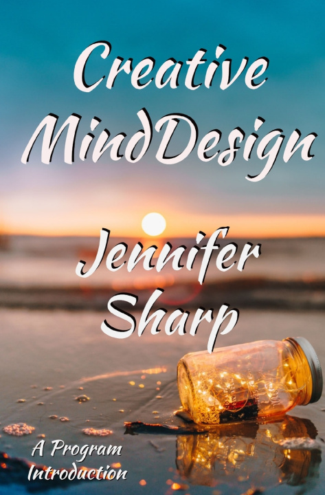 Knjiga Creative MindDesign Jennifer Sharp