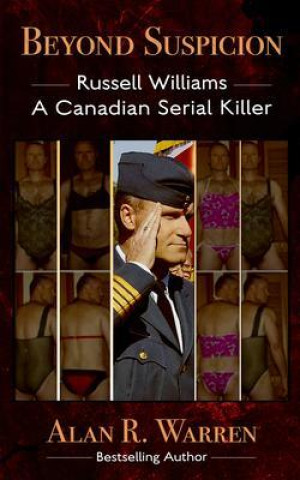 E-knjiga Beyond Suspicion; Russell Williams Serial Killer Alan r Warren