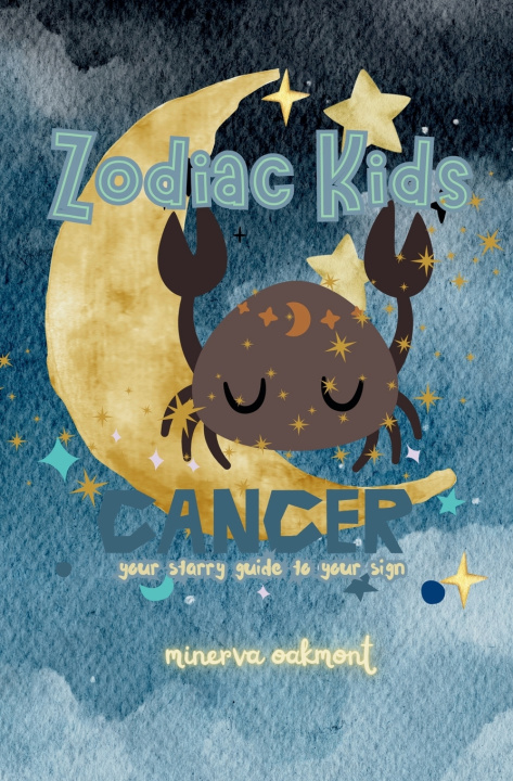 Knjiga Zodiac Kids Your Starry Guide to Your Sign Minerva Oakmont