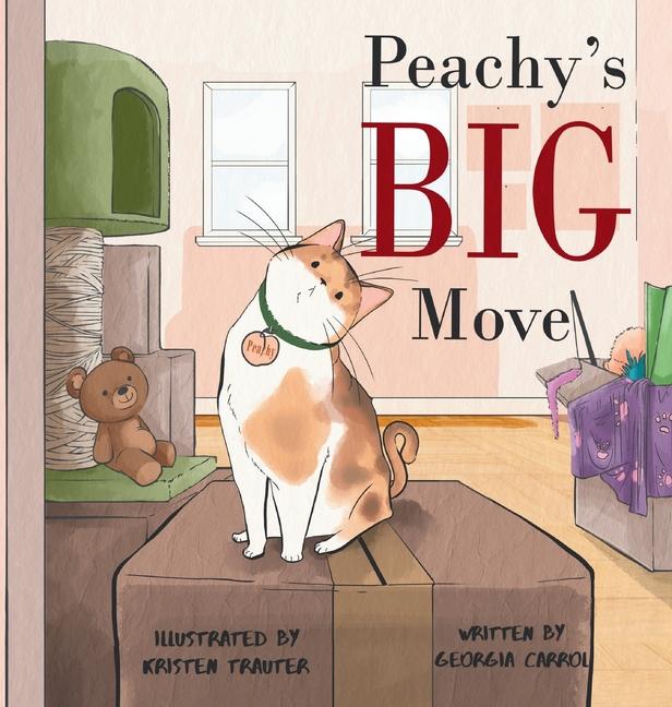 Knjiga Peachy's Big Move Georgia Carrol
