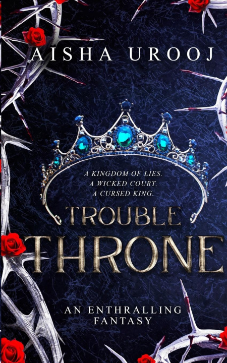 Book Trouble Throne Aisha Urooj