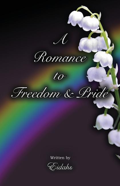 Knjiga A Romance to Freedom and Pride Eidahs