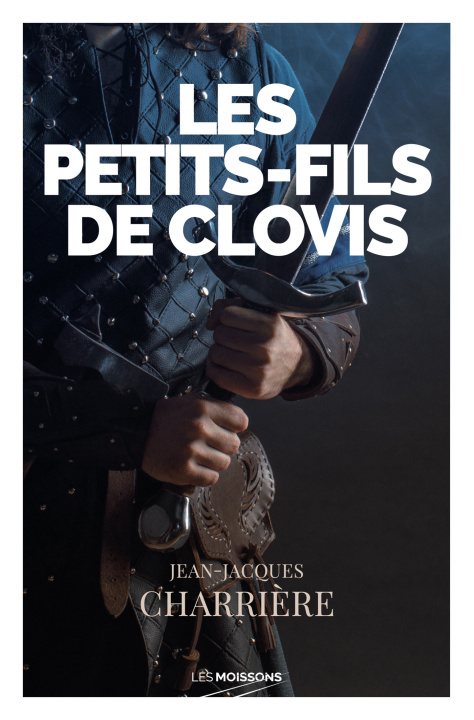 Книга Les petits-fils de Clovis Charrière