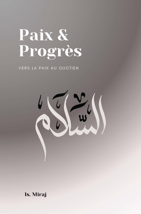 Knjiga PAIX & PROGRèS IS MIRAJ