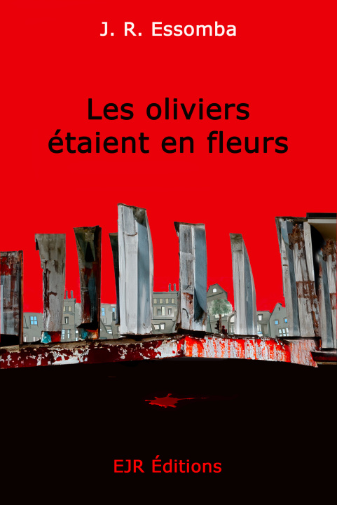Buch Les oliviers étaient en fleurs Essomba