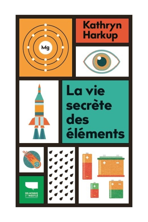 Buch La Vie secrète des éléments Kathryn Harkup