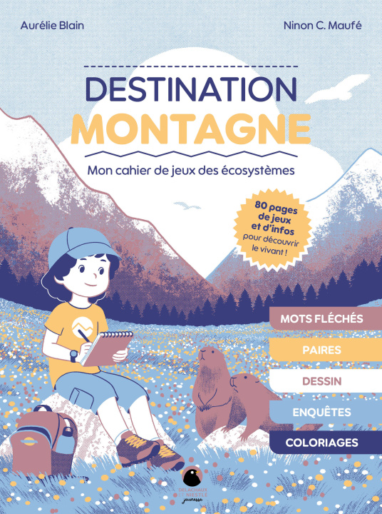 Knjiga Destination montagne Aurélie Blain