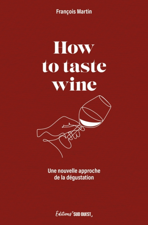 Buch How to taste wine François Martin