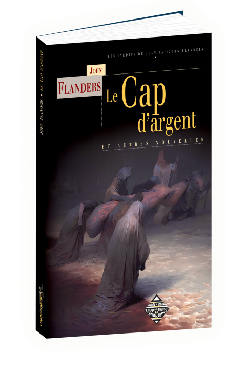Knjiga LE CAP D'ARGENT FLANDERS JOHN