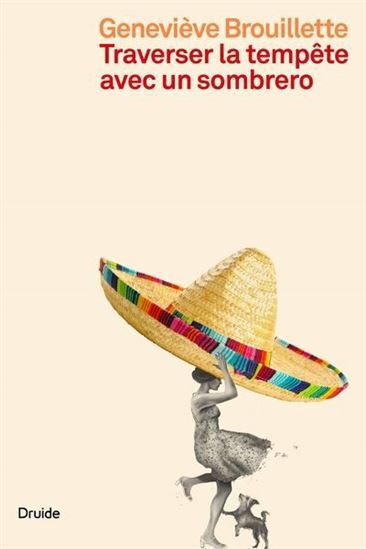 Knjiga TRAVERSER LA TEMPETE AVEC UN SOMBRERO BROUILLETTE GENEVIEV
