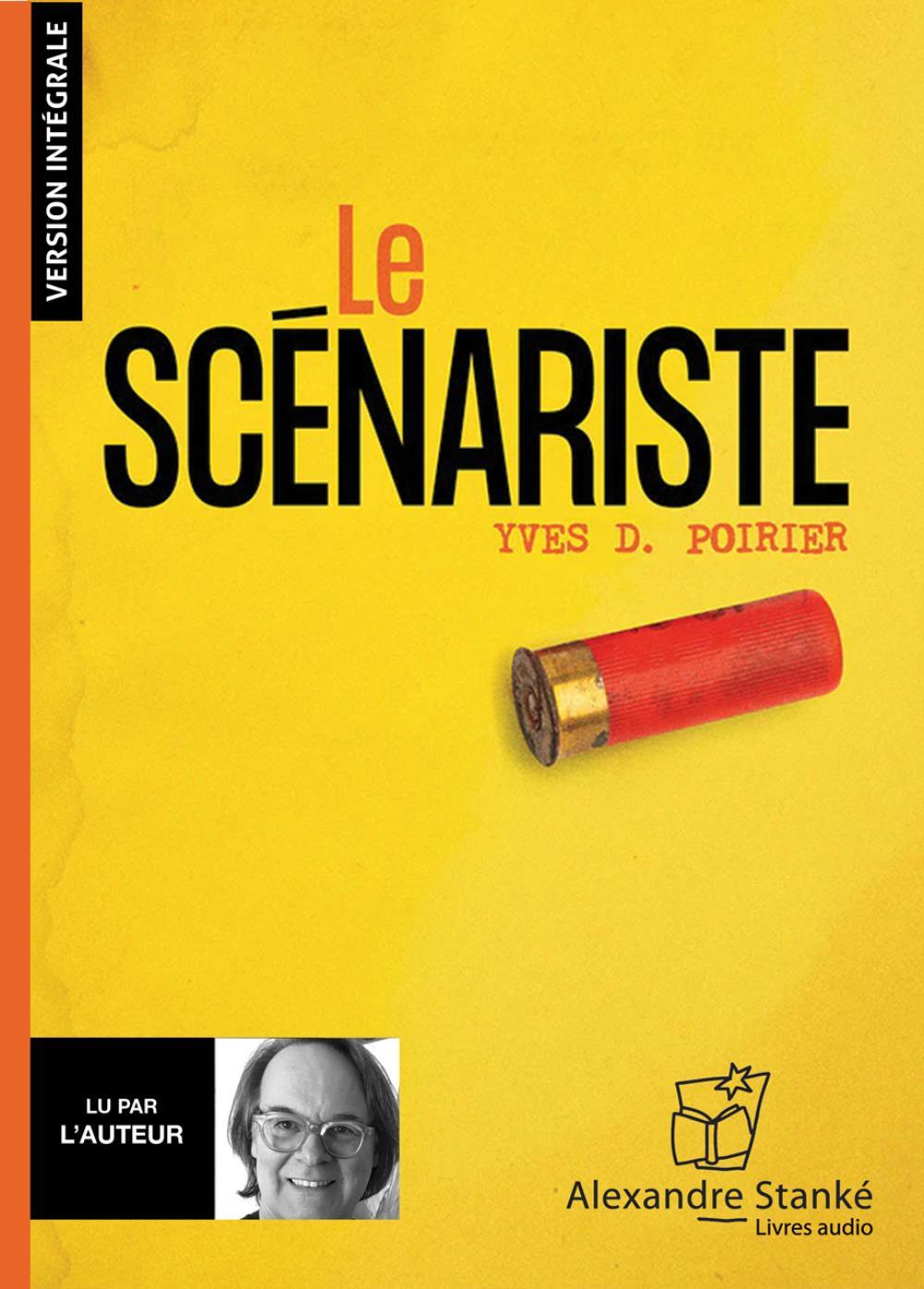 Knjiga LE SCENARISTE POIRIER YVES D.