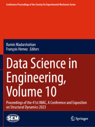 Knjiga Data Science in Engineering, Volume 10 Ramin Madarshahian