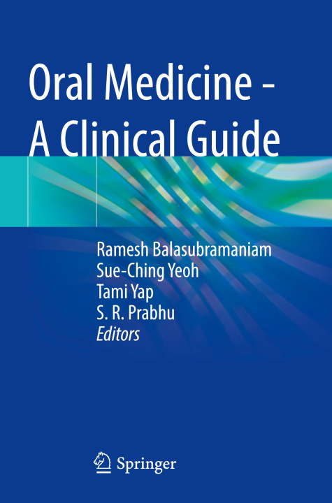 Livro Oral Medicine - A Clinical Guide Ramesh Balasubramaniam