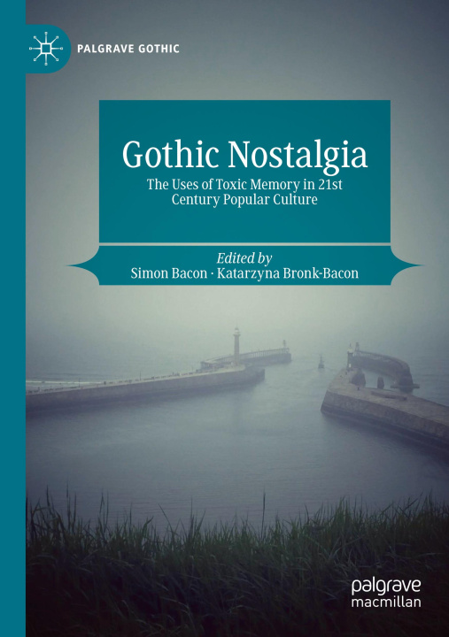 Knjiga Gothic Nostalgia Simon Bacon