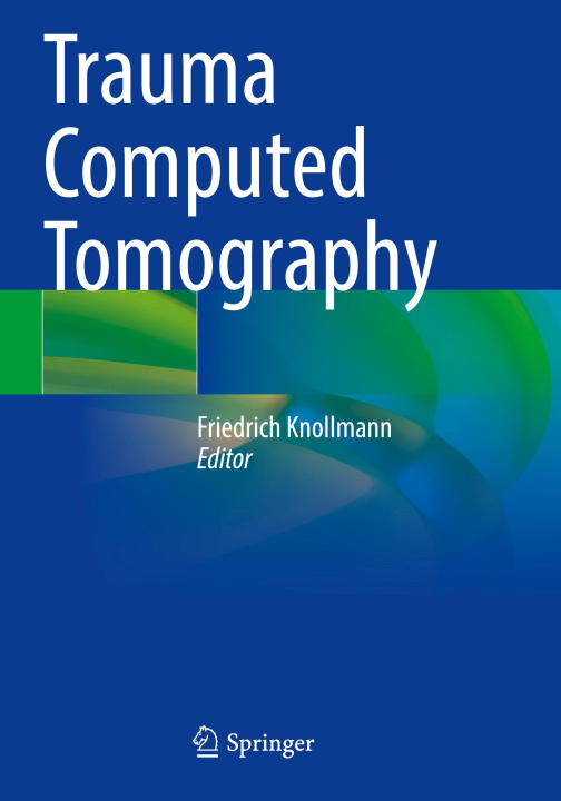 Knjiga Trauma Computed Tomography Friedrich Knollmann