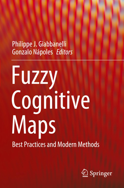 Knjiga Fuzzy Cognitive Maps Philippe J. Giabbanelli