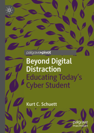 Libro Beyond Digital Distraction Kurt C. Schuett