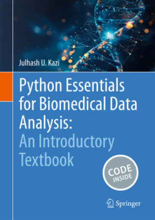 Knjiga Python Essentials for Biomedical Data Analysis: An Introductory Textbook Julhash U. Kazi