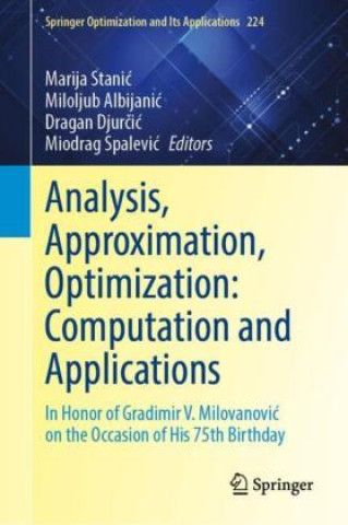 Knjiga Analysis, Approximation, Optimization: Computation and Applications Marija Stanic