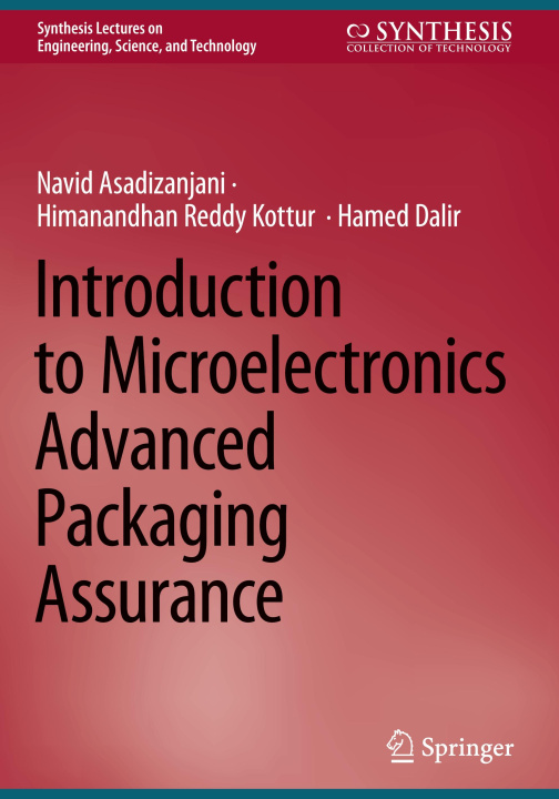 Knjiga Introduction to Microelectronics Advanced Packaging Assurance Navid Asadizanjani