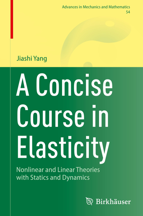 Boek A Concise Course in Elasticity Jiashi Yang