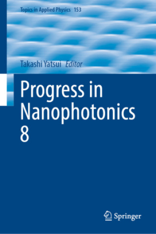 Boek Progress in Nanophotonics 8 Takashi Yatsui