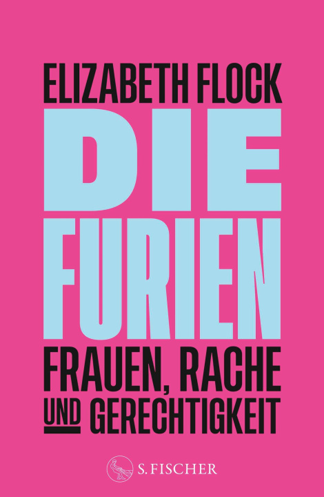 E-book Die Furien – Frauen, Rache und Gerechtigkeit Elizabeth Flock