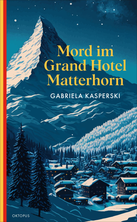 E-book Mord im Grand Hotel Matterhorn Gabriela Kasperski