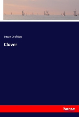 Könyv Clover Susan Coolidge