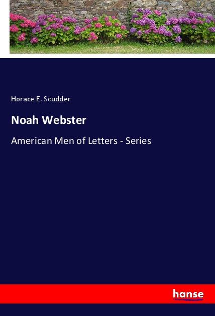 Knjiga Noah Webster Horace E. Scudder