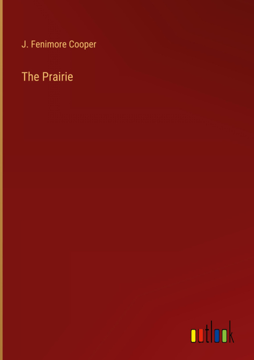 Knjiga The Prairie 